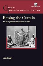 Orient Raising the Curtain: Recasting Women Performers in India